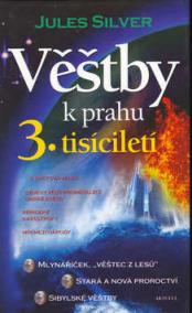 Věštby k prahu 3.tisíciletí