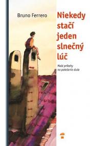 Niekedy stačí jeden slnečný lúč