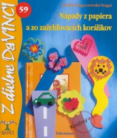 Nápady z papiera a zo zažehľovacích korálikov – DaVINCI 59