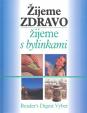 Žijeme zdravo-žijeme s bylinkami