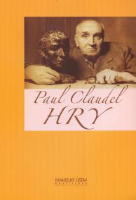 Hry  Paul Claudel