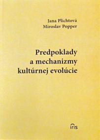 Predpoklady a mechanizmy kultúrnej evolúcie