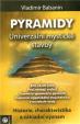Pyramidy - univerzální mystické stavby