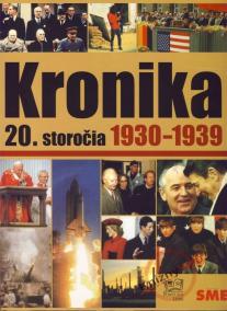 Kronika 20. storočia 1930-1939 - 4. zväzok