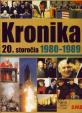 Kronika 20. storočia 1980-1989 - 9. zväzok