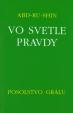 Vo svetle pravdy - Posolstvo Grálu (III.zväzok) - 2.vydanie