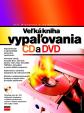 Veľká kniha vypaľovania CD a DVD