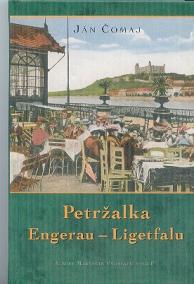 Petržalka Engerau - Ligetfalu