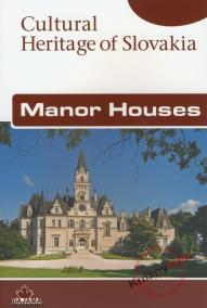 Manor Houses - Cultural Heritage of Slovakia