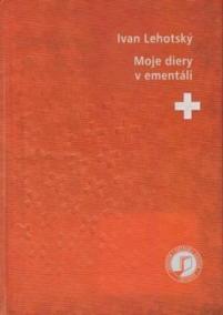 Moje diery v ementáli