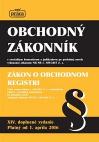 Obchodný zákonník – XIV. doplnené a aktualizované vydanie platné od 1. apríla 2016