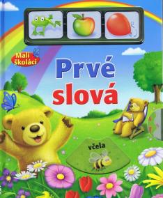 Malí školáci - Prvé slová