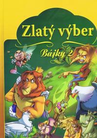 Zlatý výber - Bájky II.