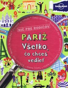 Paríž - Všetko, čo chceš vedieť