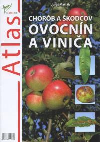 Atlas chorôb a škodcov ovocnín a viniča