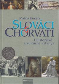 Slováci a Chorváti - Historické a kultúrne vzťahy