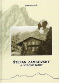 Štefan Zamkovský a Vysoké Tatry