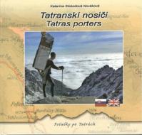Tatranskí nosiči - Tatras porters