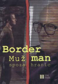 Border Man-Muž spoza hraníc