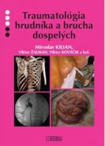 Traumatológia hrudníka a brucha dospelých