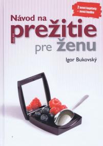 Návod na prežitie pre ženu ( nové uprav. vyd.)