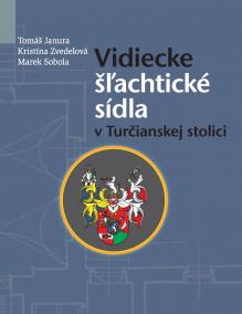 Vidiecke Šľachtické sídla v Turčianskej stolici