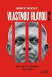 Vlastnou hlavou 2 - Ako za Fica ovládla štát mafia