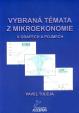 Vybraná témata z mikroekonomie v grafech a pojmech