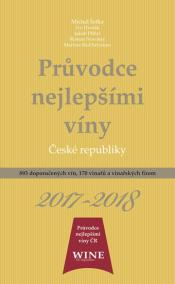 Průvodce nejlepšími víny České republiky 2017/2018