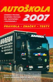 Autoškola 2007 - pravidla,značky,testy