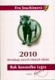 Rok Kovového tygra 2010 - Horoskopy starých čínských Mistrů