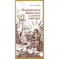 O patronech myslivosti a jiných světcích
