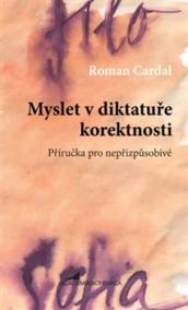 Myslet v diktatuře korektnosti