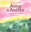 Anna a Anička - O životě na začátku a na konci