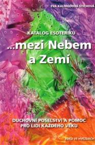 Katalog esoteriků, ...mezi Nebem a Zemí