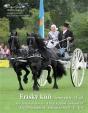 Fríský kůň – černá perla – II. díl / The Friesian Horse - A Black Pearl - Volume II / Das Friesenpferd - Schwarze Perle - II. Teil