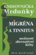 Migréna a tinnitus - možnosti alternativní léčby