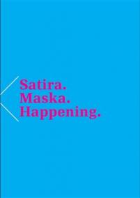 Satira. Maska. Happening.