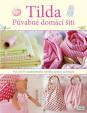 Tilda - Půvabné domácí šití