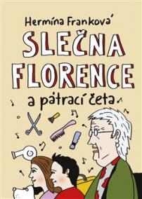 Slečna Florence a pátrací četa