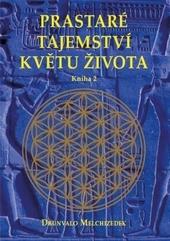 Prastaré tajemství květu života - sv. 2 - 2.vydání