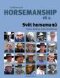 Strašidlo zvané horsemanship díl 2 - Svět horsemanů