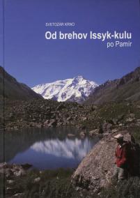 Od brehov Issyk-kulu po Pamír