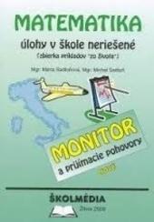 MATEMATIKA - úlohy v škole neriešené - zbierka príkladov zo života