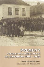 Premeny v školstve a vzdelávaní na Slovensku (1918-1945)