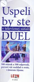 Uspeli by ste v televíznej súťaži DUEL?