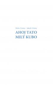 Ahoj Tato - Milý Kubo