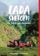 Lada Svetom - Na Žiguli cez Himaláje