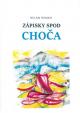 Zápisky spod Choča