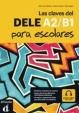 Las claves del nuevo DELE A1-B2 escolar + MP3 online